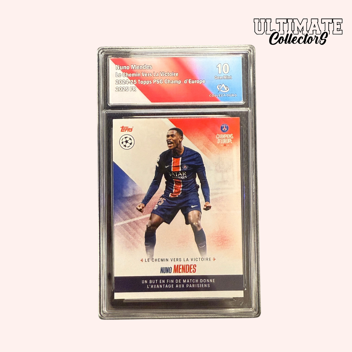 Carte Gradée Topps - PSG Champions d'Europe 2025 - Nuno Mendes