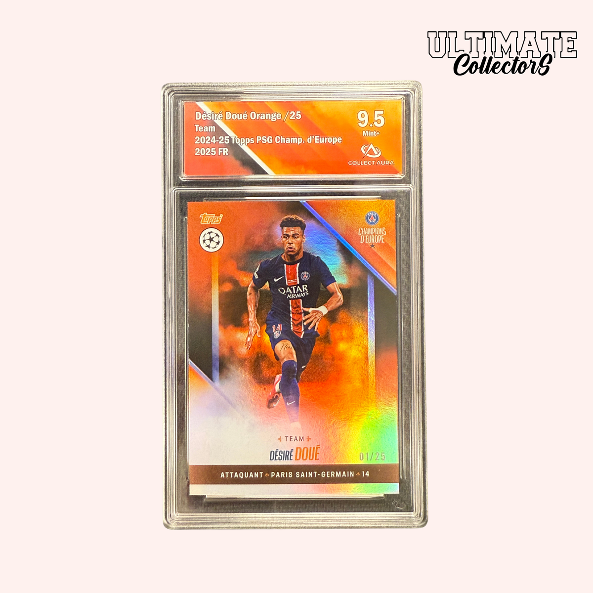 Carte Gradée Topps - PSG Champions d'Europe 2025 - Désiré Doué - 01/25 (Alpha)