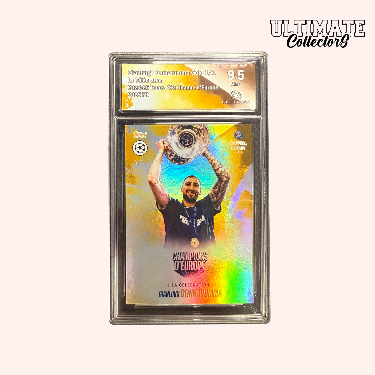 Carte Gradée Topps - PSG Champions d'Europe 2025 - Donnarumma - 1/1